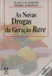 As Novas Drogas da Geração Rave