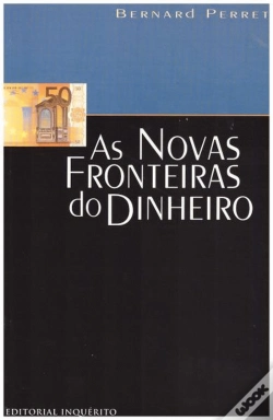Capa do artigo As Novas Fronteiras do Dinheiro