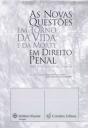 As Novas Questões em Torno da Vida e da Morte em Direito Penal - Preview