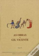 As Obras de Gil Vicente - Volume IV