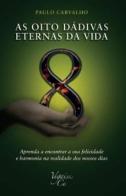 As Oito Dádivas Eternas da Vida