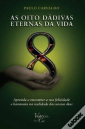 As Oito Dádivas Eternas da Vida