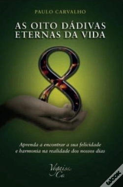 Capa do artigo As Oito Dádivas Eternas da Vida