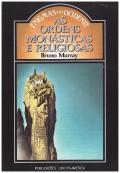 As Ordens Monásticas e Religiosas