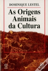 As Origens Animais da Cultura