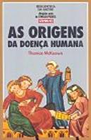 As Origens da Doença Humana