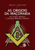 As Origens da Maçonaria