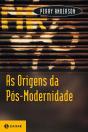 As Origens Da Pós-Modernidade - Preview