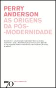 As Origens da Pós-Modernidade