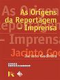As Origens da Reportagem-Imprensa - Preview