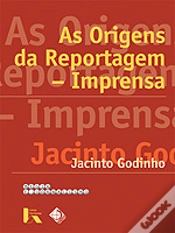 Capa do artigo As Origens da Reportagem-Imprensa