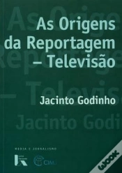 Capa do artigo As Origens da Reportagem - Televisão