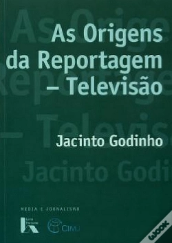 Capa do artigo As Origens da Reportagem - Televisão