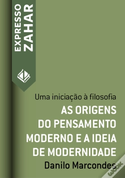 Capa do artigo As Origens Do Pensamento Moderno E A Ideia De Modernidade