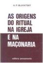 As Origens do Ritual na Igreja e na Maçonaria - Preview