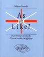 As Ou Like ? 50 Problèmes Résolus De Grammaire Anglaise - Preview
