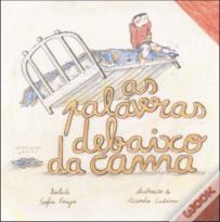 As Palavras Debaixo da Cama