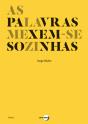 As Palavras Mexem-se Sozinhas - Preview