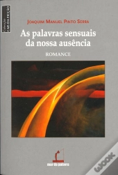 As Palavras Sensuais da Nossa Ausência