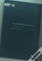 As Parábolas de Lucas: do Contexto às Ressonâncias