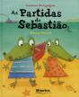 As Partidas do Sebastião - Preview