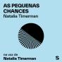 As Pequenas Chances - Preview