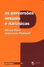As Perversões Sexuais e Narcísicas - Preview