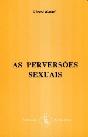 As Perversões Sexuais - Preview