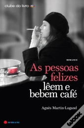 As Pessoas Felizes Lêem e Bebem Café