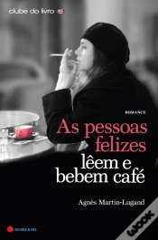 Capa do artigo As Pessoas Felizes Lêem e Bebem Café