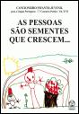 As Pessoas são Sementes que Crescem - Preview