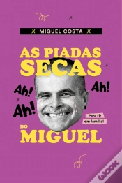 Capa do artigo As Piadas Secas do Miguel