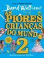 As piores crianças do mundo 2 - Preview