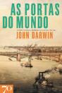 As Portas do Mundo - Preview