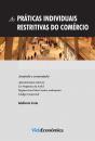 As Práticas Individuais Restritivas do Comércio - Preview