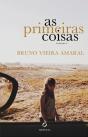 As Primeiras Coisas - Preview