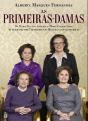 As Primeiras-Damas - Preview
