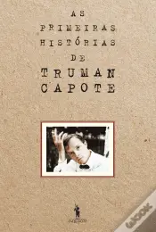 As Primeiras Histórias de Truman Capote