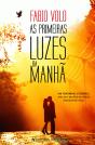 As Primeiras Luzes da Manhã - Preview