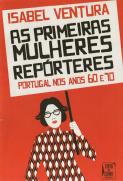 As Primeiras Mulheres Repórteres