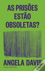 Capa do artigo As Prisões Estão Obsoletas?