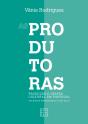 As Produtoras - Preview