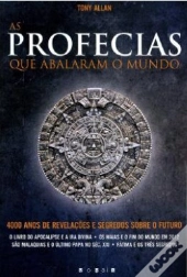 As Profecias que Abalaram o Mundo