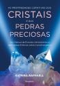 As Propriedades Curativas Dos Cristais E Das Pedras Preciosas - Preview
