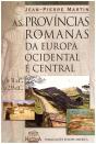 As Províncias Romanas da Europa Ocidental e Central - Preview