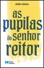 As Pupilas do Senhor Reitor - Preview