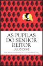 As Pupilas do Senhor Reitor - Preview