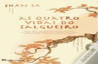As Quatro Vidas do Salgueiro