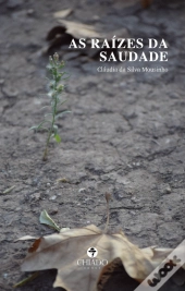 As Raízes da Saudade