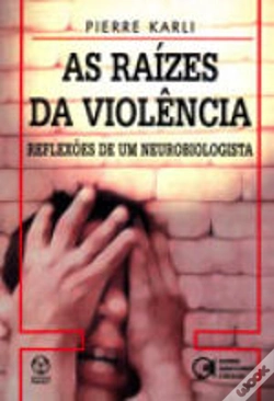 Capa do artigo As Raízes da Violência